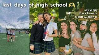 last days of high school - SENIOR YEAR VLOG! spy vs. spy, track & tennis, nights with friends💌