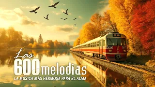 HISTORIA DE UN AMOR / MÚSICA QUE YA NO SE OYE EN LAS RADIOS / LA MÚSICA MÁS HERMOSA PARA EL ALMA