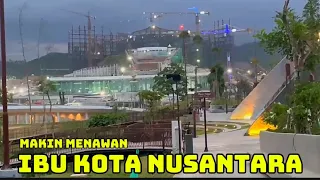 IKN TERKINI MAKIN MENAWAN IBU KOTA NUSANTARA PLAZA TIMUR ISTANA PRESIDEN PLAZA SEREMONI  KEMENTERIAN