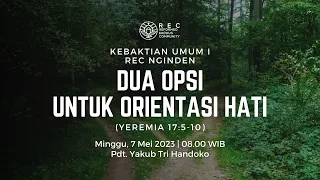 KU1 REC Nginden - Dua Opsi Untuk Orientasi Hati (Yeremia 17:5-10) - Pdt. Yakub Tri Handoko