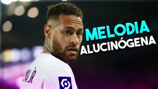 NEYMAR JR - MELODIA ALUCINÓGENA (DJ AK BR & DJ DARGE) Feat. RD, VUK VUK & MC NIACK