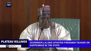 PLATEAU KILLINGS; GOVERNOR LALONG SPEAKS ON INSECURITY IN THE STATE