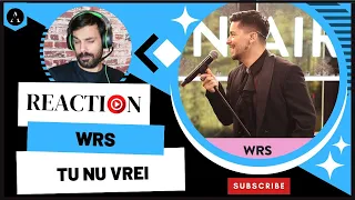 WRS - "Tu Nu Vrei" - REACTION | FIRST TIME Hearing