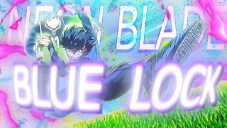 「Neon Blade ⚽️」Isagi Yoichi - Blue Lock - ep11「AMV/EDIT」- Quick edit!