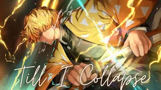 『 Zenitsu 』 || Demon Slayer || AMV - Till I Collapse || MINARETA