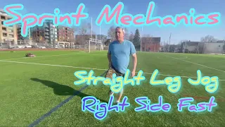 Sprint Mechanics Right Side Fast Straight Leg Jog