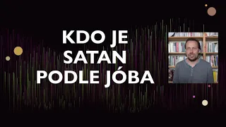 Kdo je satan podle Jóba