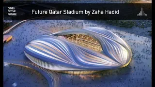 Future Doha - 2022 World Cup Stadium by Zaha Hadid
