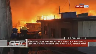 QRT: Ginang, nasawi nang ma-trap sa nasunog na bahay; Mahigit 200 pamilya, apektado