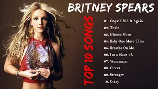 Britney Spears 2023 MIX ~ Top 10 Best Songs ~ Greatest Hits ~ Full Album