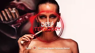 GeoM - Don't Look (Nando Fortunato Remix)