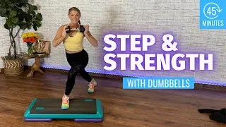 45 Minute Step and Strength Workout | Step aerobics with weights |