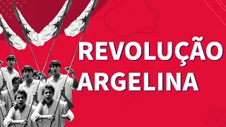 REVOLUÇÕES: Revolução Argelina | ProEnem