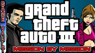 Mission By Mission: Grand Theft Auto III | The Game Vault