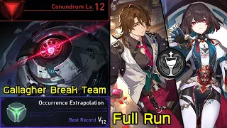 Conundrum Lv.12 Break Team with Gallagher Elation Path Occurrence Extrapolation Dice Full Run