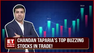 Top Stocks Buzzing In Trade | Chandan Taparia's Top Stocks In Market Fatafat | Stocks In News