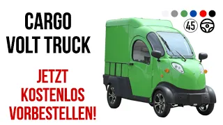 Cargo Volt Truck jetzt kostenlos vorbestellen, 45 km/h, 100 km Reichweite, 800 kg Zuladung, Heizung