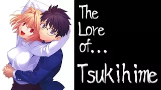 The Lore of Tsukihime - Part 2: Kagetsu Tohya, Melty Blood, and Beyond