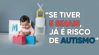 "Se tiver 5 sinais, já é risco para AUTISMO" - Dr. Thiago Lopes