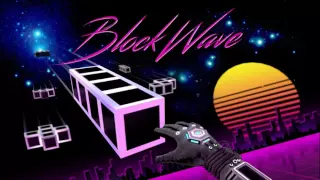 Blockwave - Final theme song