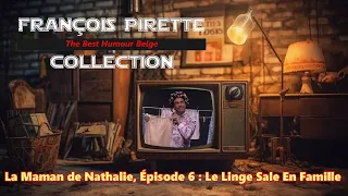 Collection Pirette - La Maman de Nathalie, Épisode 6 : Le Linge Sale en Famille