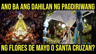 ANG KASAYSAYAN NG FLORES DE MAYO | SANTA CRUZAN | SAGALA