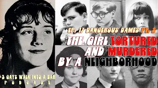 Ep. 16: Dangerous Dames pt. 2 - The Torture and Murder of Sylvia Likens