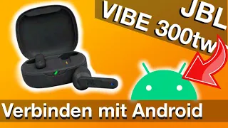 Android Handy mit JBL TWS Ohrhörern über Bluetooth verbinden (hier JBL VIBE 300tws)