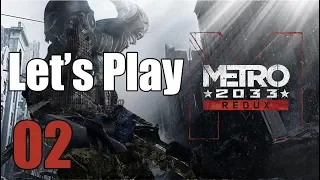 Metro 2033 Redux - Let's Play Part 2: Blinded by the Booty