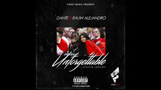 Rauw Alejandro x Dante - Unforgettable "Inolvidable" (Spanish Version) By. French Montana & Swae Lee