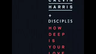 Calvin Harris & Discyples - How Deep Is Your Love (Remix) Instrumental