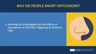 Why do people snort oxycodone?