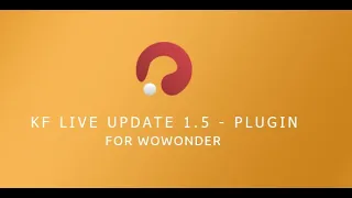 KF Livestream - New Update 1.5 - Livestream for WoWonder