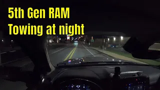 5th Gen RAM 3500: Towing at night, driver's POV.