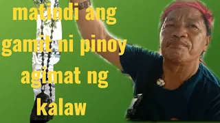 matindi ang gamit ni pinoy agimat ng kalaw CP #09567562987