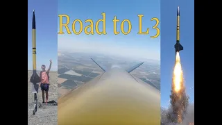 Road to L3: Getting my Level 3 High Power Rocketry Certification