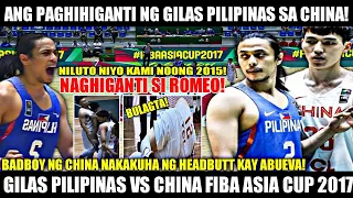 ANG PAGHIHIGANTI NI TERRENCE ROMEO AT NG GILAS PILIPINAS🇵🇭 SA CHINA🇨🇳 | NANG HEADBUTT SI ABUEVA!