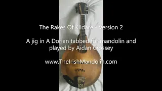 The Rakes Of Kildare Version 2 - a jig in A Dorian tabbed for mandolin and played by Aidan Crossey