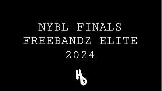 Freebandz Elite 2024 NYBL Finals v Team United Highlights