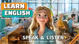 My Work | Improve Your English | Speaking Skills & Listening Skills | Learn English through stories