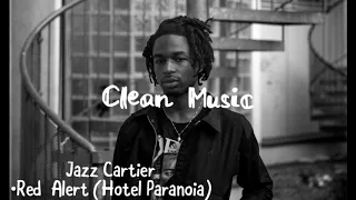 Jazz Cartier - •Red Alert (Clean Audio) [Read Desc.]