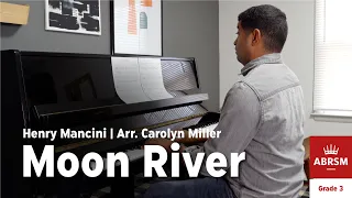 Moon River | H. Manicini | Arr. Carolyn Miller | ABRSM Grade 3 | Piano Progress