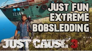 Just Fun in Just Cause 3 | Extreme Bobsledding