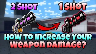 How to increase your weapon damage? - Pixel Gun 3D