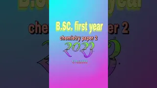 Bsc first year chemistry part 2 question paper raipur University बीएससी प्रथम वर्ष 2023 #shorts