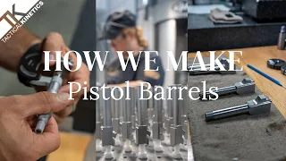 How We Make Pistol Barrels