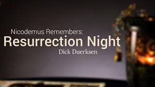 200412 Nicodemus Remembers Pt3   Dick Duerksen