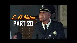 LA NOIRE Gameplay Walkthrough Part 20 - Chief (5 STAR Remaster Let's Play)