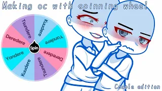 Making ocs from spinning wheel {Couple edition} | Gacha Club/Art |