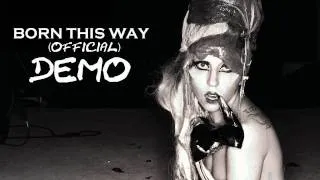 Born This Way (Full Demo Version HD) Official. Lady Gaga